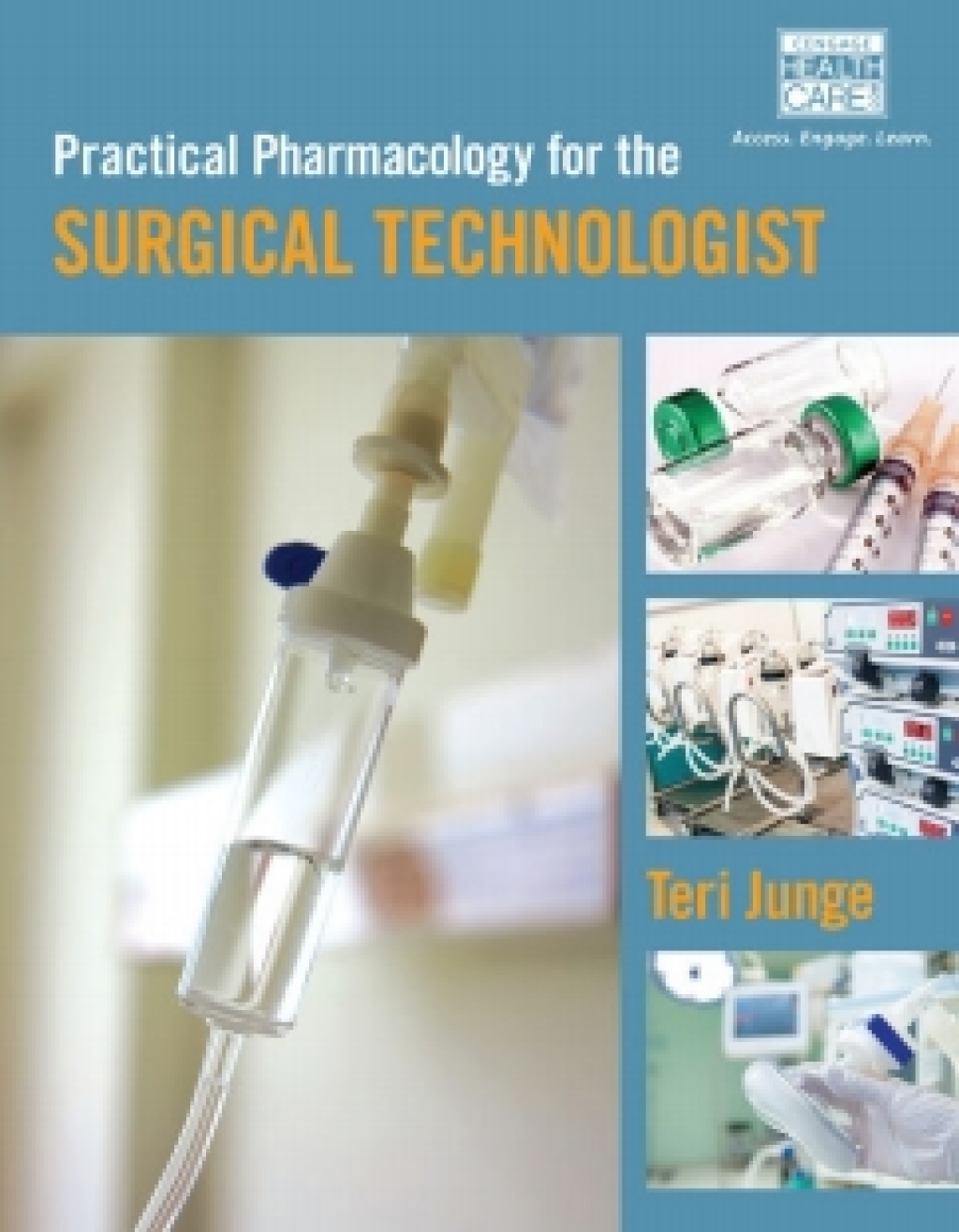 MindTap Surgical Technology for Junge's Practical Pharmacology for the Surgical Technologist, 1st Edition, [Instant Access], 2 terms (12 months) 1st Edition â€“ PDF/EPUB Version Downloadable